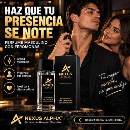 NEXUS ALPHA™ | PERFUME DE ATRACCIÓN MASCULINA DE EDICIÓN LIMITADA