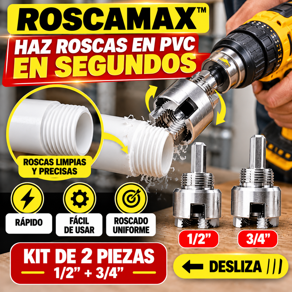 ROSCAMAX™ | Kit de Roscado Rápido para PVC